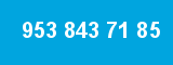 953 843 71 85